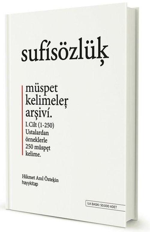 Sufi Sözlük-Müspet Kelimeler Arşivi Cilt 1