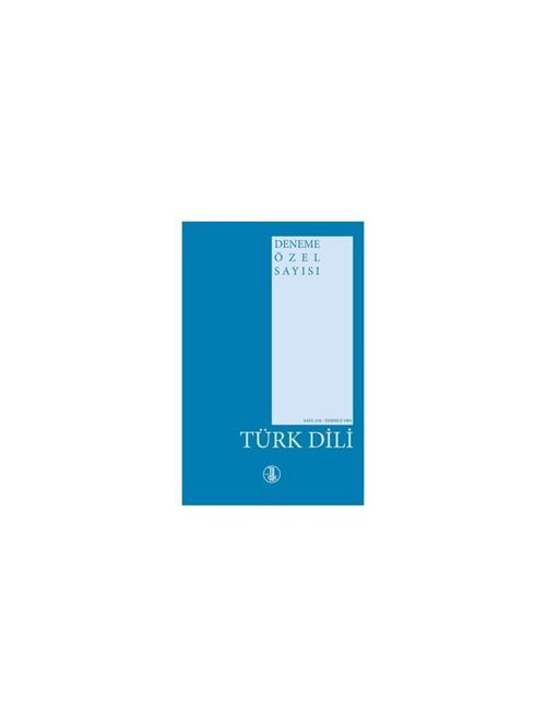 Türk Dili Dergisi - Deneme Özel Sayı: 118