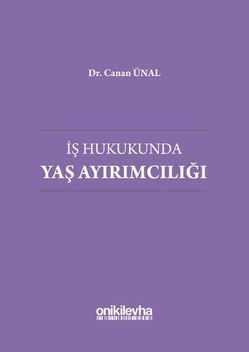 İş Hukukunda Yaş Ayırımcılığı