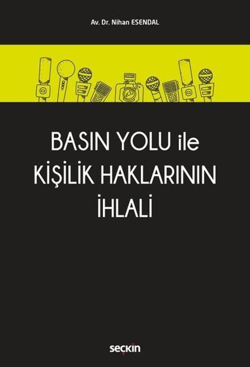 Basın Yolu ile Kişilik Haklarının İhlali
