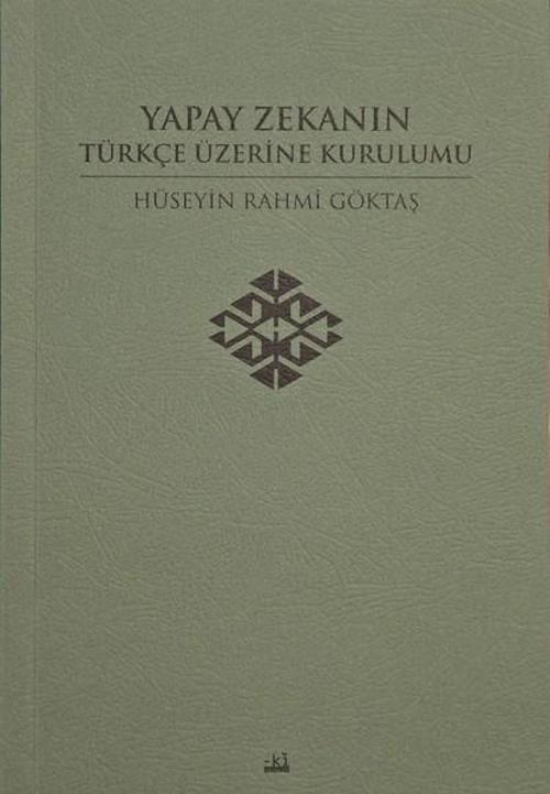 Yapay Zekanın Türkçe Üzerine Kurulumu