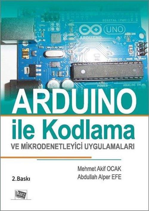 Arduino ile Kodlama ve Mikrodenetleyici Uygulamaları
