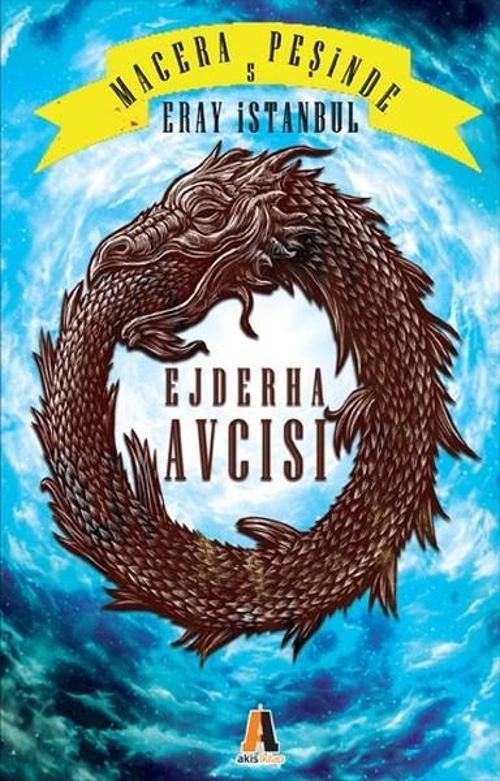Macera Peşinde 5-Ejderha Avcısı