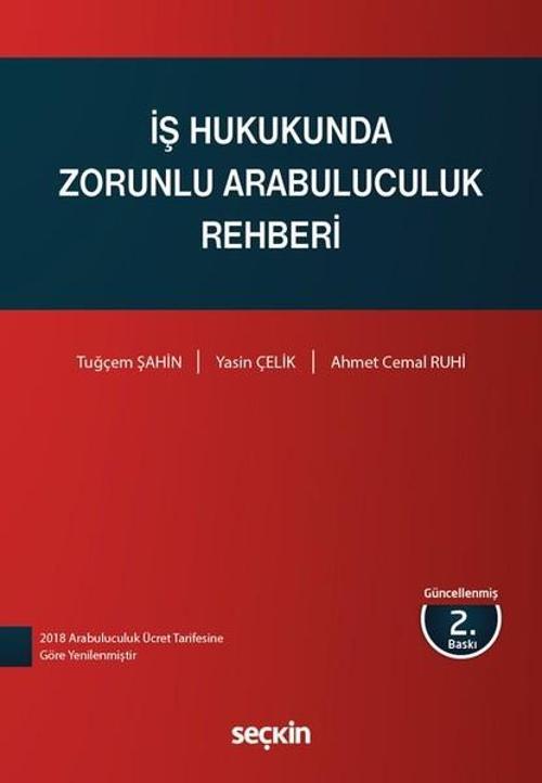 İş Hukukunda Zorunlu Arabuluculuk Rehberi