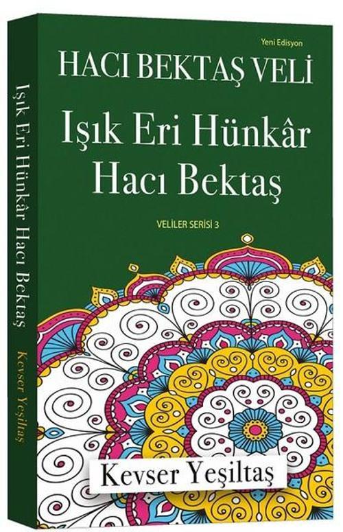 Işık Eri Hünkar Hacı Bektaş-Veliler Serisi 3