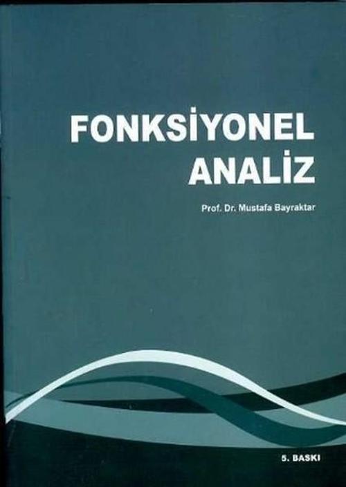 Yazarın Kendi Yayını Fonksiyonel Analiz