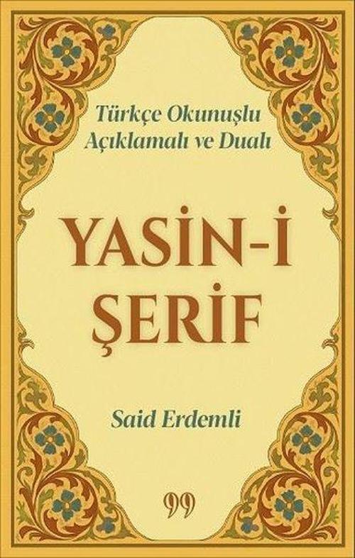 Türkçe Okunuşlu Açıklamalı ve Dualı Yasin-i Şerif