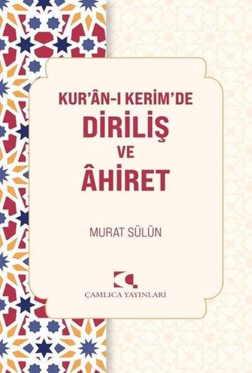 Kur'an-ı Kerim'de Diriliş ve Ahiret
