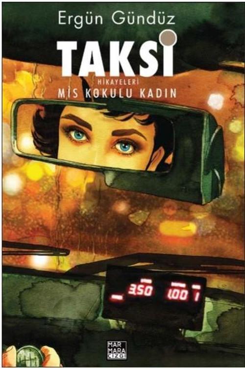Taksi Hikayeleri-Mis Kokulu Kadın