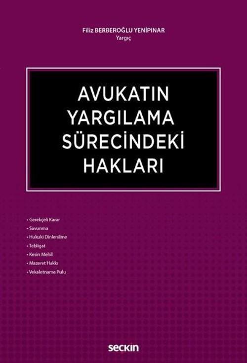Avukatın Yargılama Sürecindeki Hakları