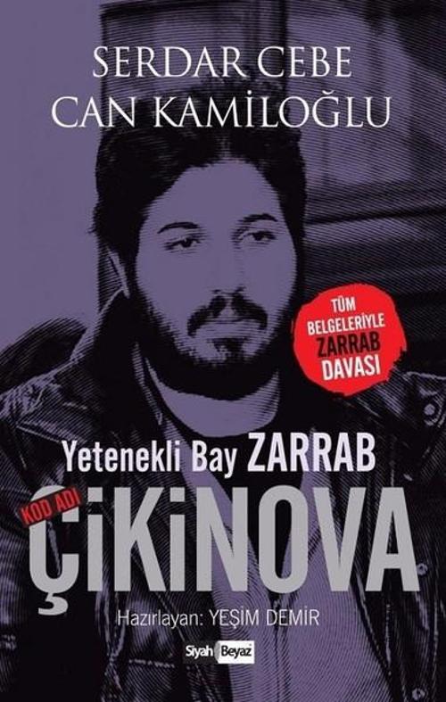 Yetenekli Bay Zarrab-Kod Adı Çikinova