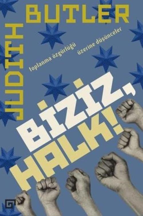 Biziz Halk!: Toplanma Özgürlüğü Üzerine Düşünceler