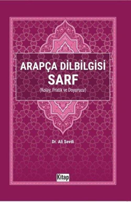 Arapça Dilbilgisi Sarf - Kolay, Pratik ve Doyurucu
