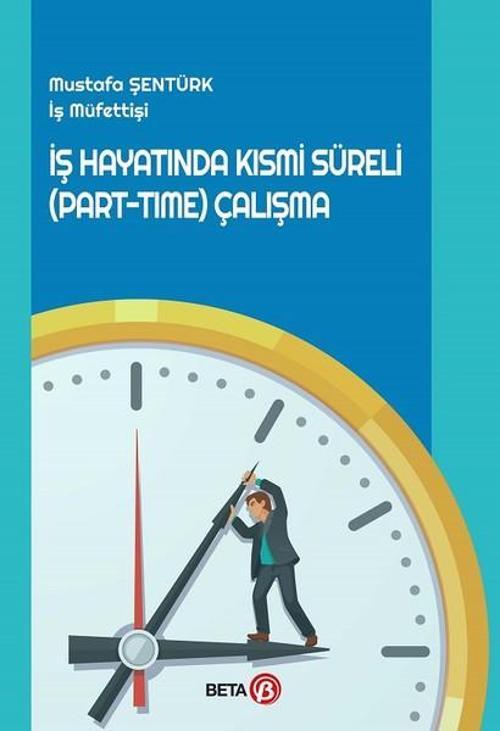 İş Hayatında Kısmi Süreli Part-Time Çalışma