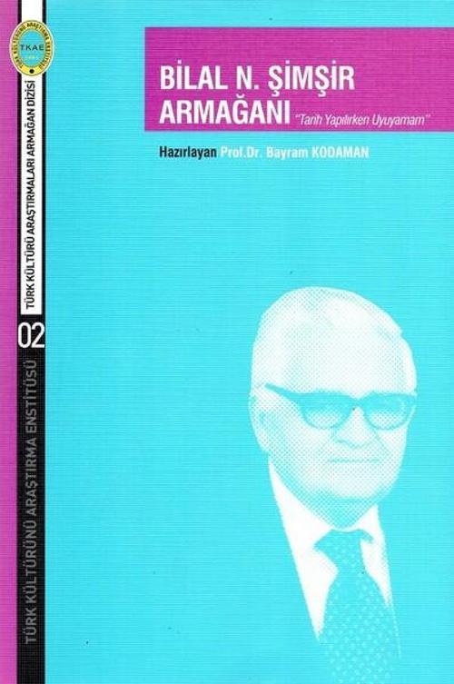 Bilal N.Şimşir Armağanı