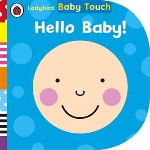 Baby Touch: Hello Baby! (Ladybird Baby Touch)