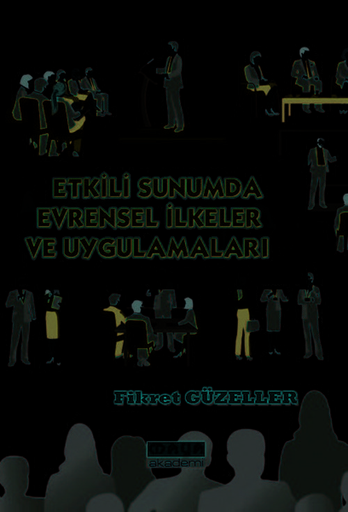 Etkili Sunumda Evrensel İlkeler ve Uygulamaları