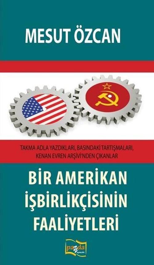 Bir Amerikan İşbirlikçisinin Faaliyetleri