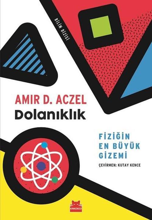 Dolanıklık-Fiziğin En Büyük Gizemi