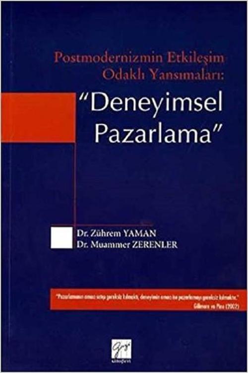 Postmodernizmin Etkileşim Odaklı Yansımaları-Deneyimsel Pazarlama