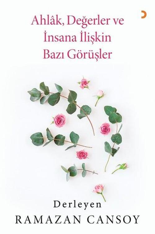 Ahlak Değerler ve İnsana İlişkin Bazı Görüşler