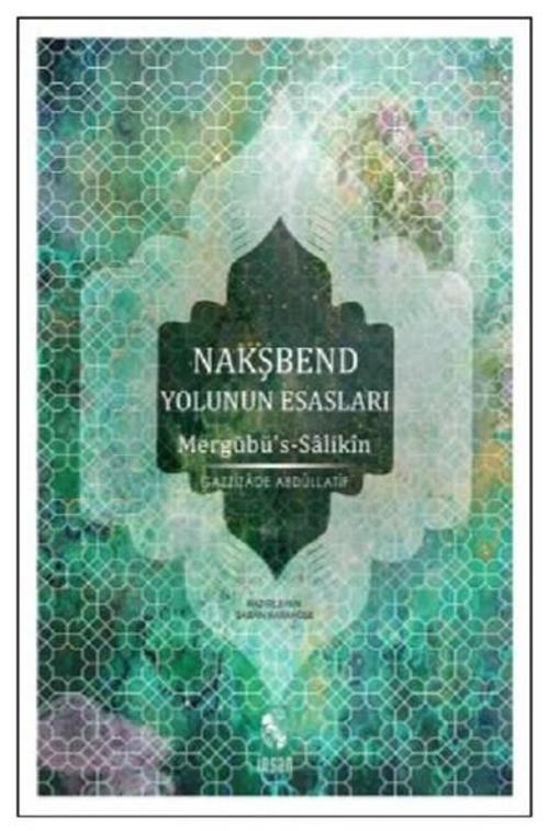 Nakşbend Yolunun Esasları