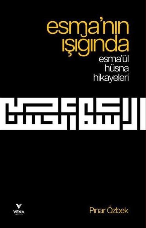 Esma'nın Işığında - Esma'ül Hüsna Hikayeleri