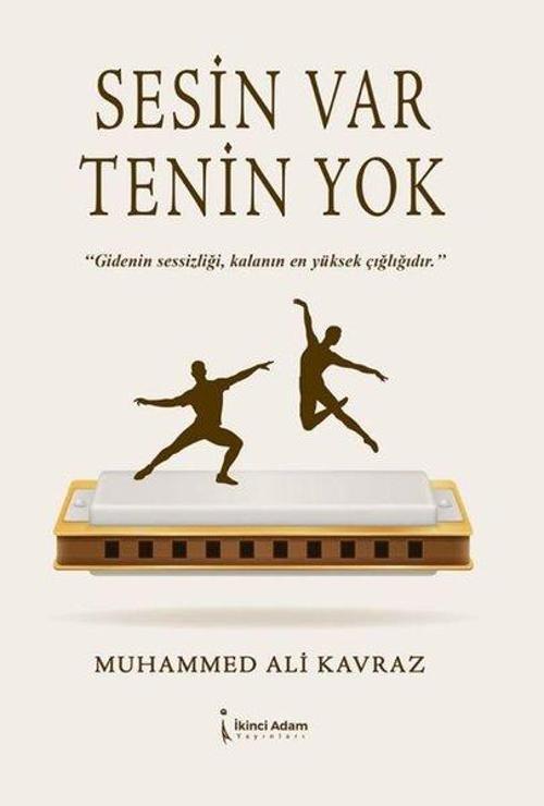 Sesin Var Tenin Yok