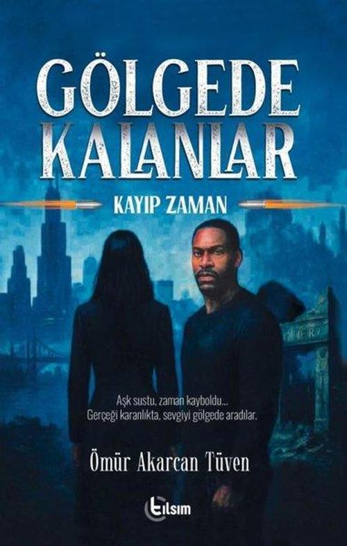 Gölgede Kalanlar - Kayıp Zaman