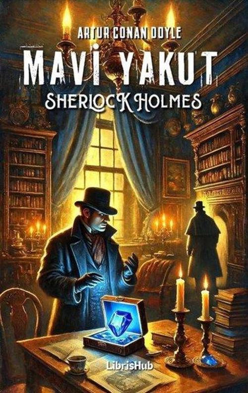 Sherlock Holmes - Mavi Yakut