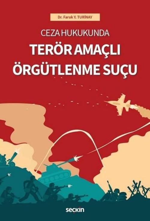 Ceza Hukukunda Terör Amaçlı Örgütlenme Suçu
