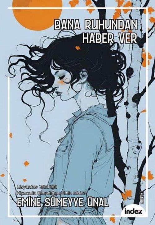 Bana Ruhundan Haber Ver - Lisyantus Günlüğü