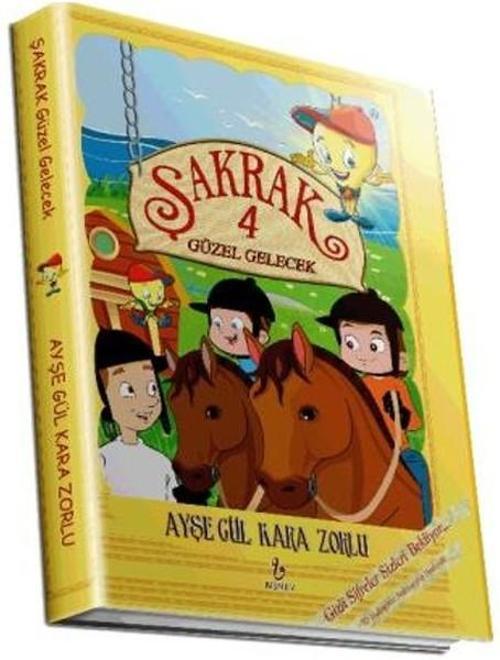 Şakrak 4-Güzel Gelecek