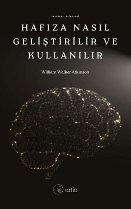 Hafıza Nasıl Geliştirilir ve Kullanılır