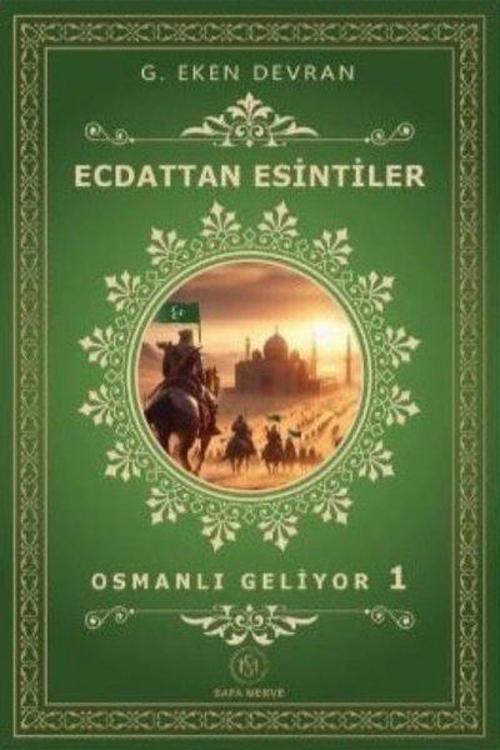 Ecdat'dan Esintiler - Osmanlı Geliyor 1