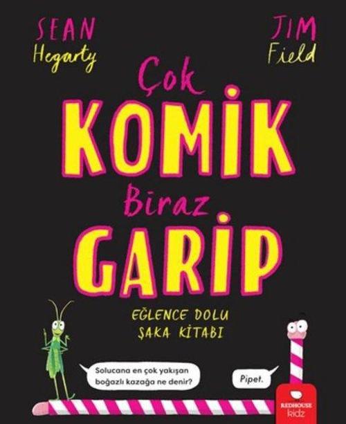 Çok Komik Biraz Garip - Eğlence Dolu Şaka Kitabı