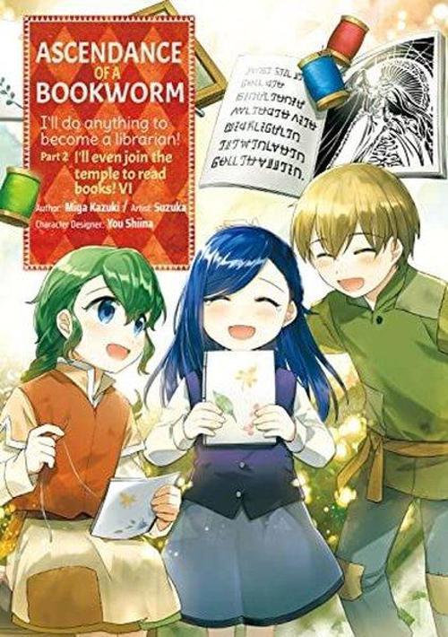 Ascendance of a Bookworm (Manga) Part 2 Volume 6