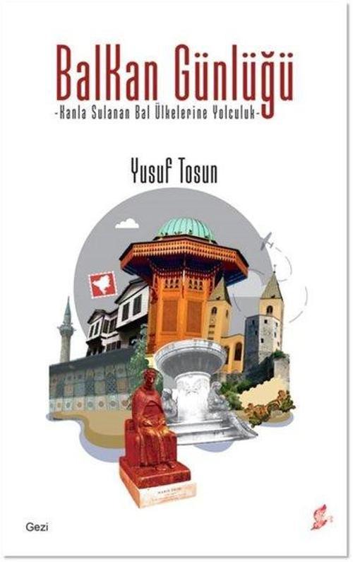 Balkan Günlüğü - Kanla Sulanan Bal Ülkelerine Yolculuk