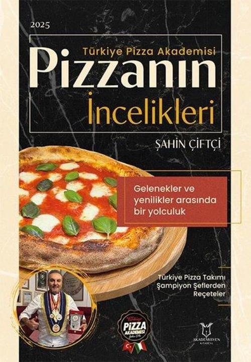 Pizzanın İncelikleri - Türkiye Pizza Akademisi