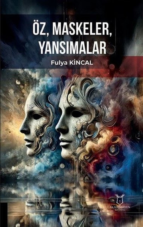 Öz Maskeler Yansımalar