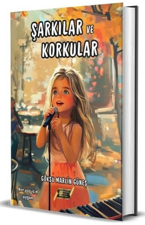 Şarkılar ve Korkular