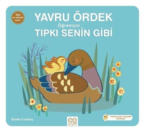 Yavru Ördek Öğreniyor - Tıpkı Senin Gibi