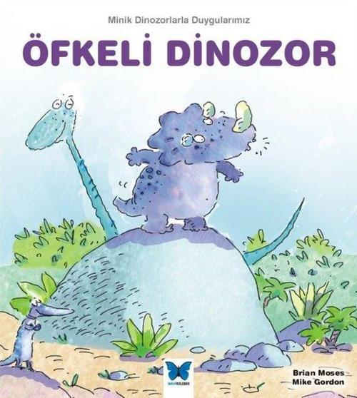 Öfkeli Dinozor - Minik Dinozorlarla Duygularımız