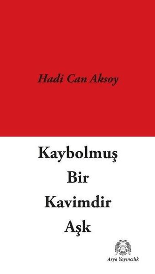 Kaybolmuş Bir Kavimdir Aşk
