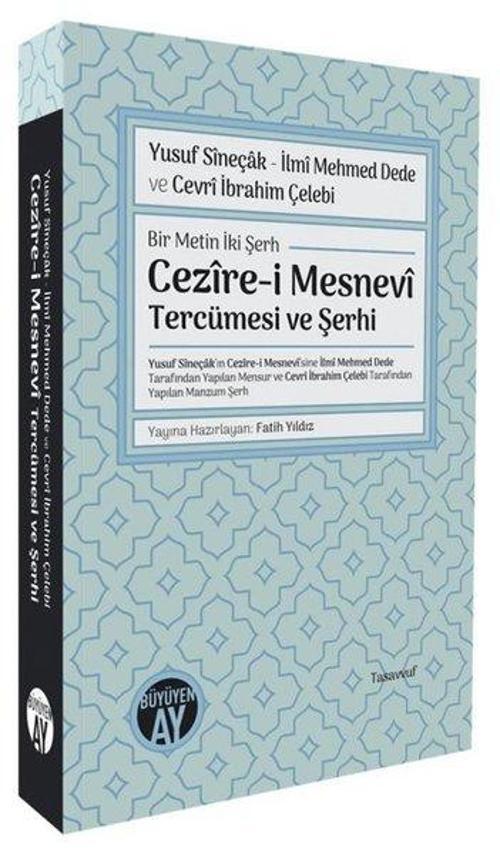 Bir Metin İki Şerh: Cezire-i Mesnevi Tercümesi ve Şerhi