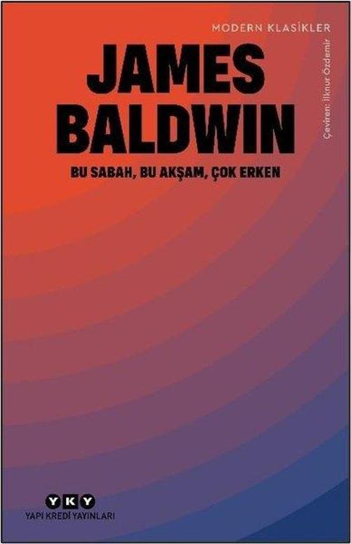 Bu Sabah Bu Akşam Çok Erken- Modern Klasikler