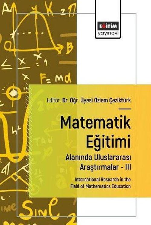 Matematik Eğitimi Alanında Uluslararası Araştırmalar 3