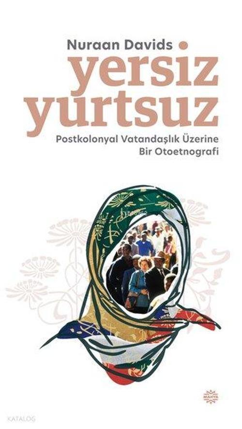 Yersiz Yurtsuz - Postkolonyal Vatandaşlık Üzerine Bir Otoetnografi