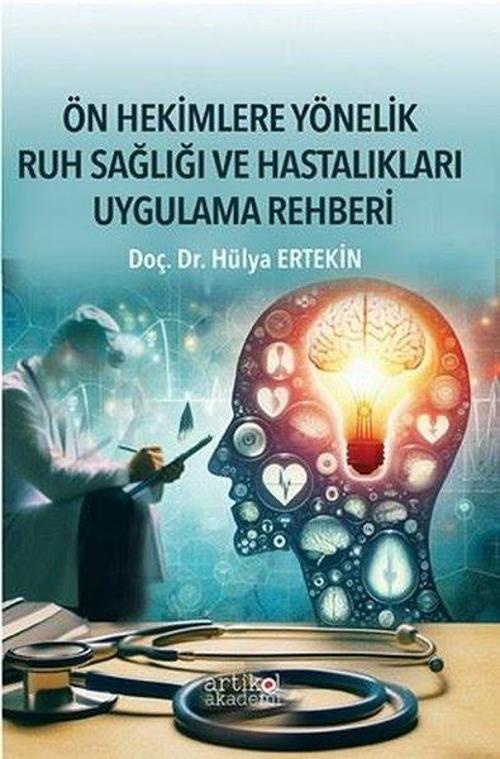 Ön Hekimlere Yönelik Ruh Sağlığı ve Hastalıkları Uygulama Rehberi