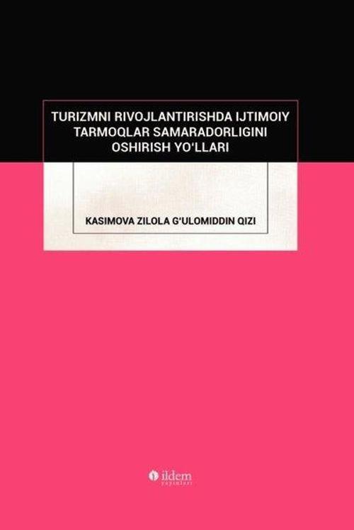 Turizmni Rivojlantirishda Ijtimoiy Tarmoqlar Samaradorligini Oshirish Yo'lları